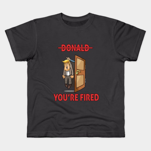 donald you're fired Kids T-Shirt by Ghani Store